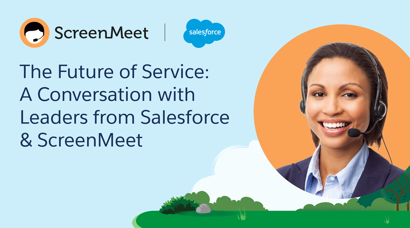 Drive Frictionless Customer Experiences with Salesforce + ScreenMeet